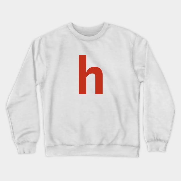 Letter h in Red Text Minimal Typography Crewneck Sweatshirt by ellenhenryart